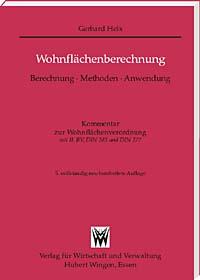 <b>Wohnflächenberechnung</b><p>
<b><i>Berechnung – Methoden – Anwendung</b></i><p>
Kommentar und Arbeitshilfen zur Wohnflächenverordnung mit Zweiter Berechnungsverordnung, DIN 283 und DIN 277
