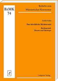 Das kirchliche Richteramt - 
Rechtsgestalt,Theorie und Theologie 