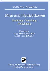 Mietrecht | Betriebskosten<br>-
Erfassen – Umlegen – Abrechnen<br>
Kommentar  zu §§ 556, 556a BGB und §§ 1, 2 BetrKV

