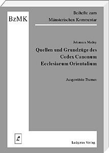 Quellen und Grundzüge des Codex Canonum Ecclesiarum Orientalium